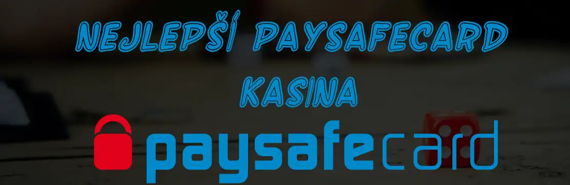 Nejlepší paysafecard kasina